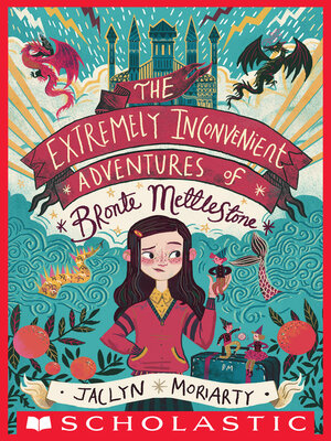 cover image of The Extremely Inconvenient Adventures of Bronte Mettlestone